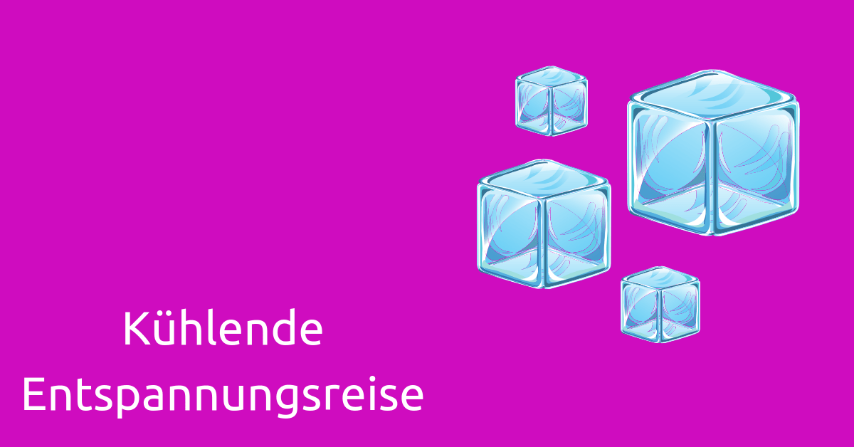 Kühlende Entspannung FrauSeele