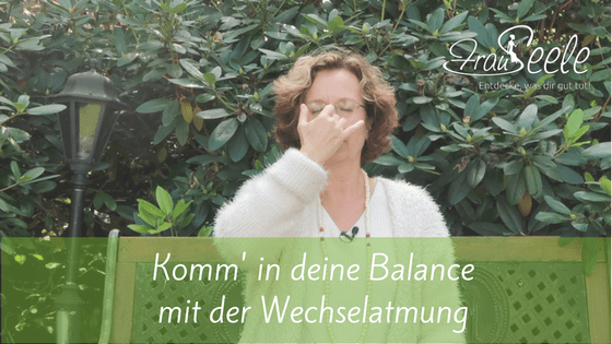 FrauSeele Komm in deine Balance mit Wechselatmung