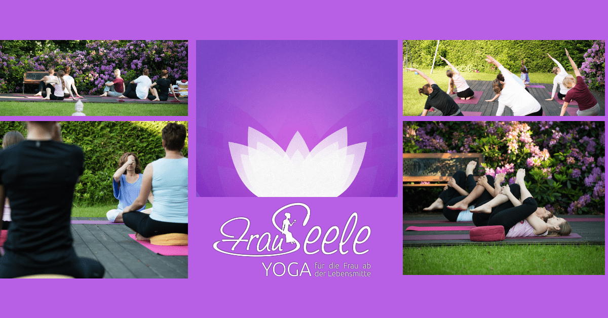 FrauSeele-Yoga FrauSeele-Yoga für die Frau ab der Lebensmitte