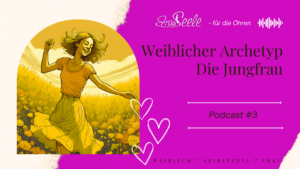 Weiblicher Archetyp Jungfrau